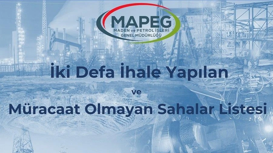 İki Defa İhale Yapılan ve Müracaat Olmayan Sahalar