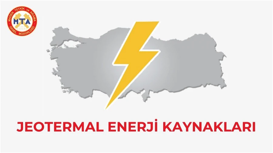 TÜRKİYE JEOTERMAL ENERJİ KAYNAKLARI