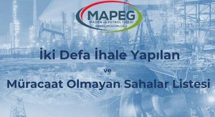 İki Defa İhale Yapılan ve Müracaat Olmayan Sahalar